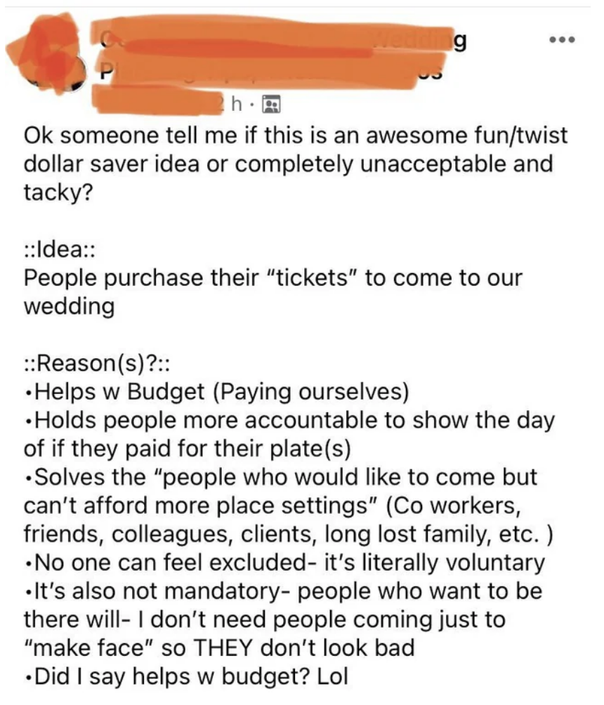 wanting people to buy tickets to help with costs and eliminate people who can&#x27;t afford to be there