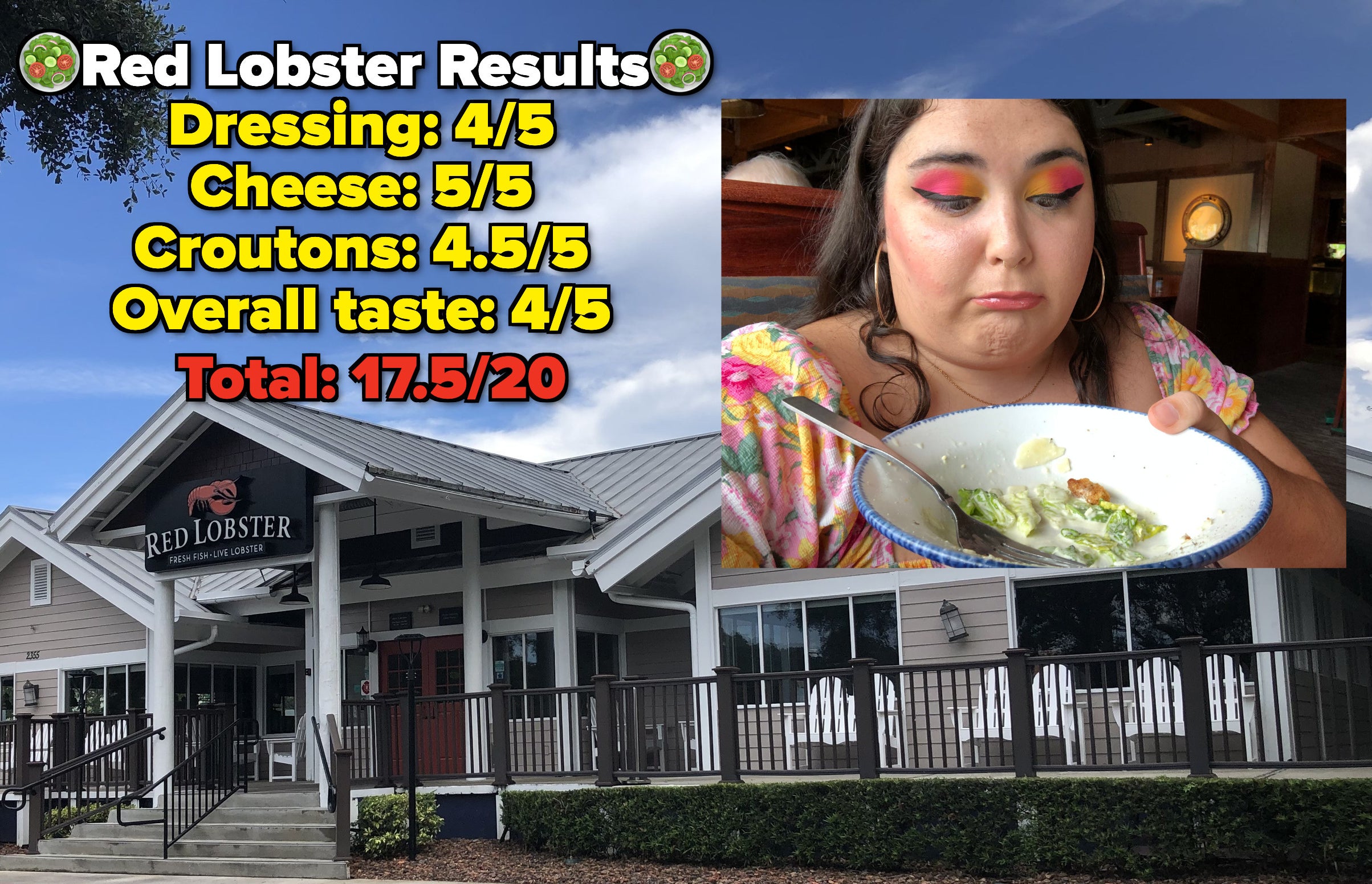 Photo of Red Lobster with text that says &quot;Red Lobster Results: dressing 4/5, cheese 5/5, croutons 4.5/5, overall taste 4/5, total 17.5/20&quot;