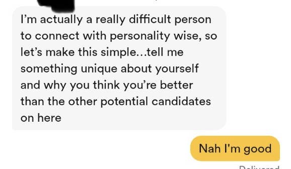 Someone opens a conversation by saying they&#x27;re difficulty to connect with personality wise and asks what makes their match better than other candidates