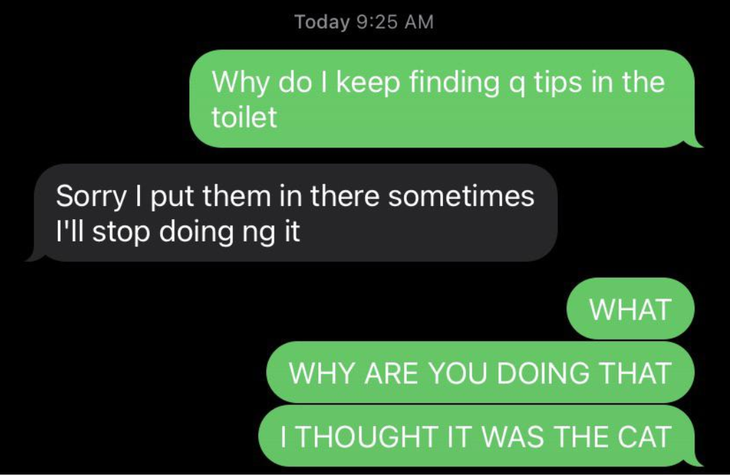 Text exchange asking about Q-tips in the toilet