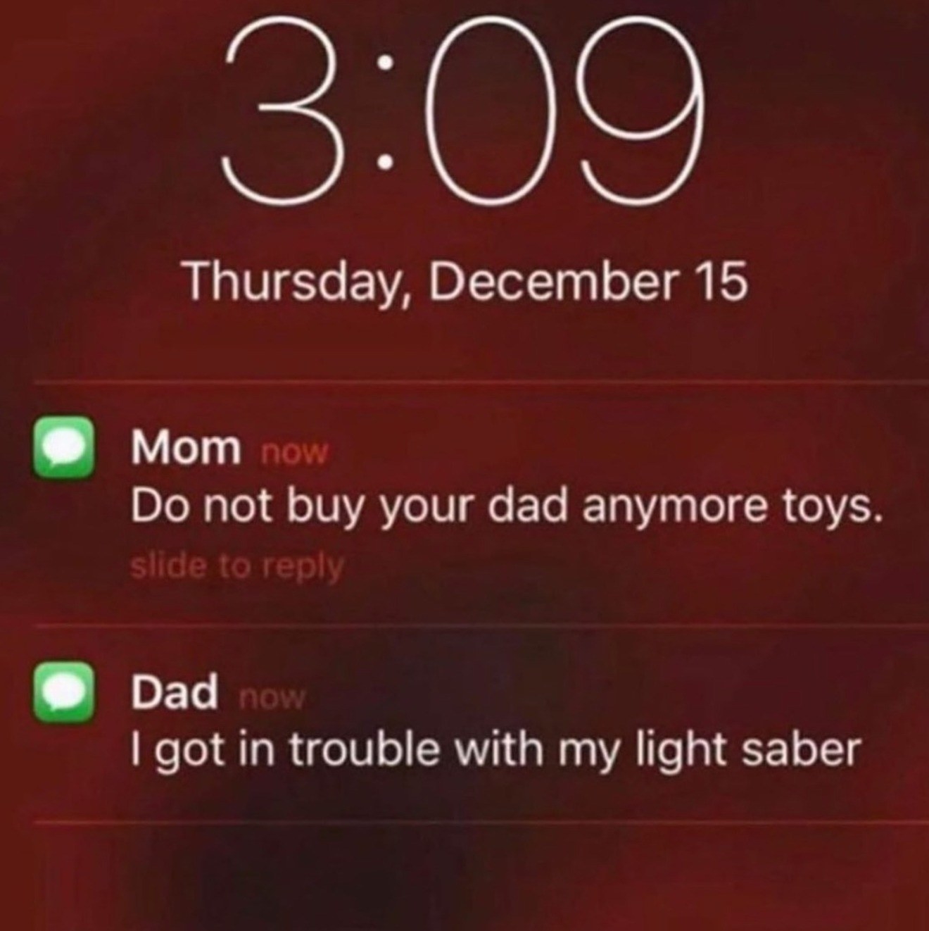 "I got in trouble with my light saber"