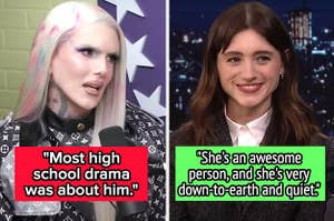 most high school drama was about Jeffree Star, but Natalia Dyer is an awesome person