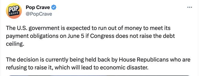&quot;The U.S. government is expected to run out of money to meet its payment obligations on June 5 if Congress does not raise the debt ceiling. The decision is currently being held back by House Republicans&quot;
