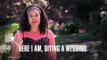 "Here I am, DIYing a wedding."