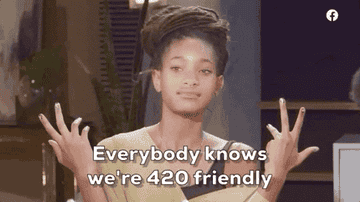 &quot;Everybody knows we&#x27;re 420 friendly&quot;