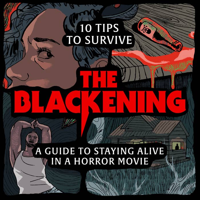 Text over 4 illustrations of horror movie scenarios that reads, &quot;10 Tips To Survive &#x27;The Blackening.&#x27; A guide to staying alive in a horror movie&quot;