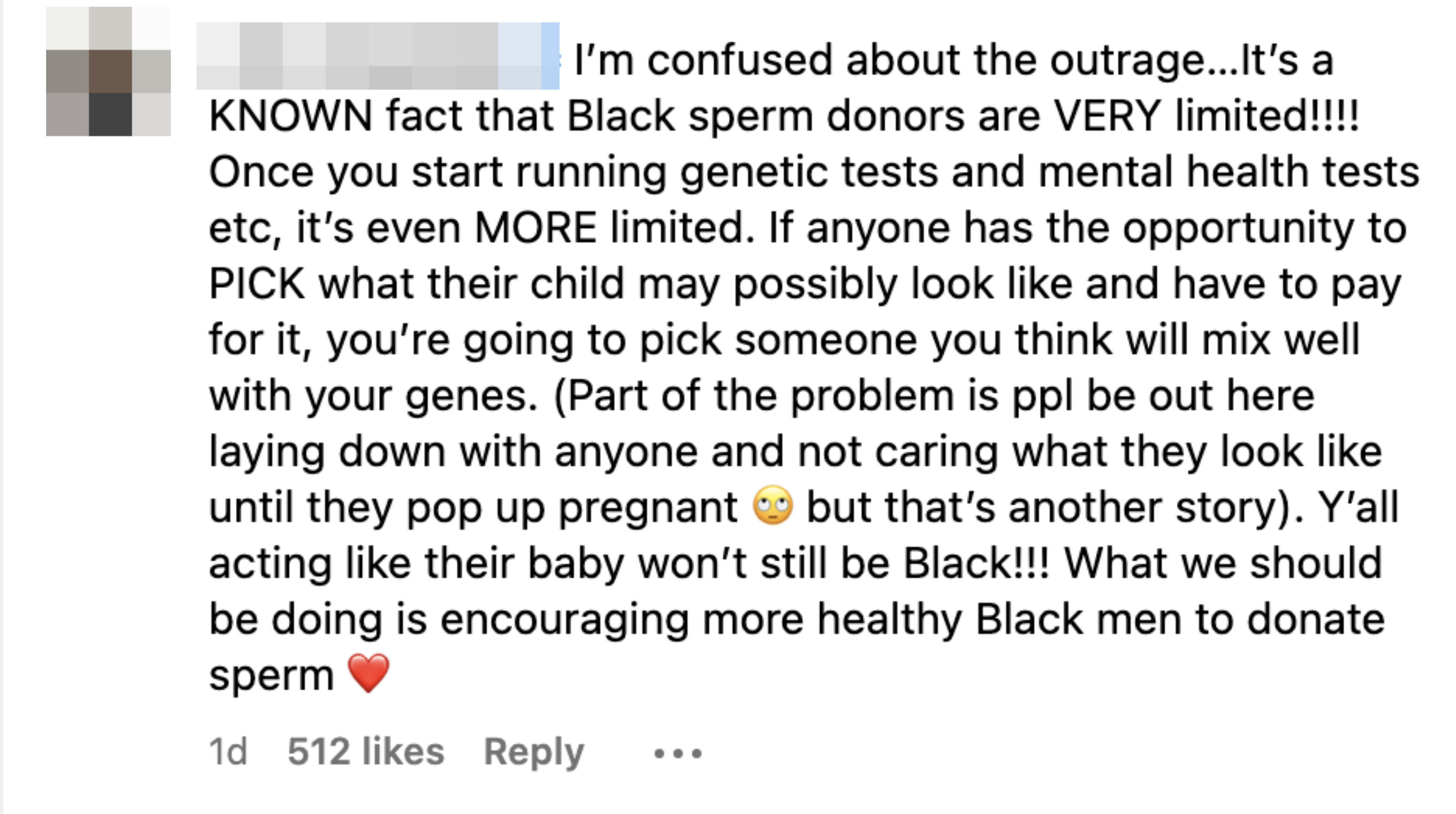A comment saying that &quot;it&#x27;s a known fact that Black sperm donors are very limited&quot;