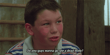 kid saying, do you guys wanna go see a dead body