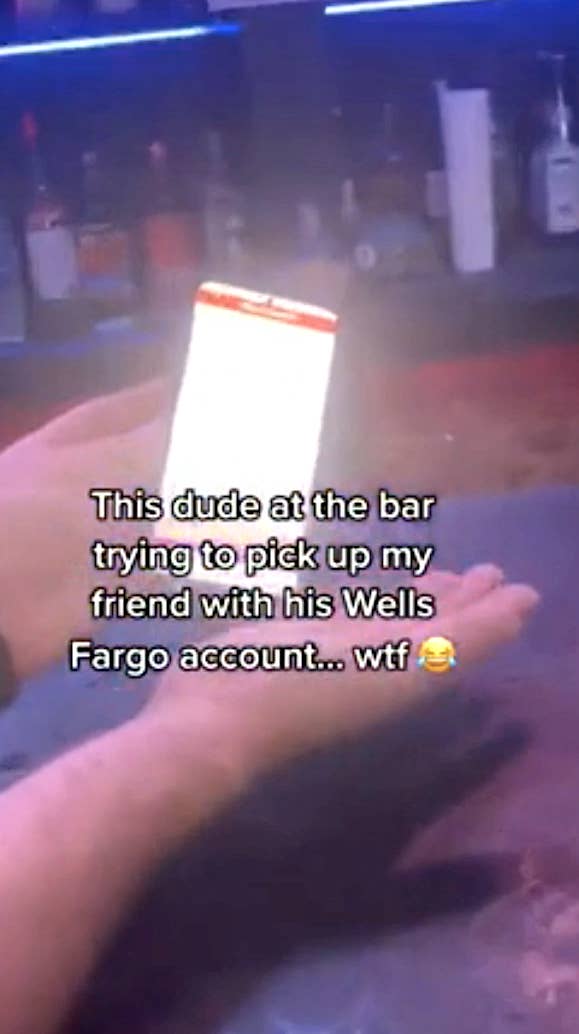 Dude at the bar showing off his Wells Fargo bank account