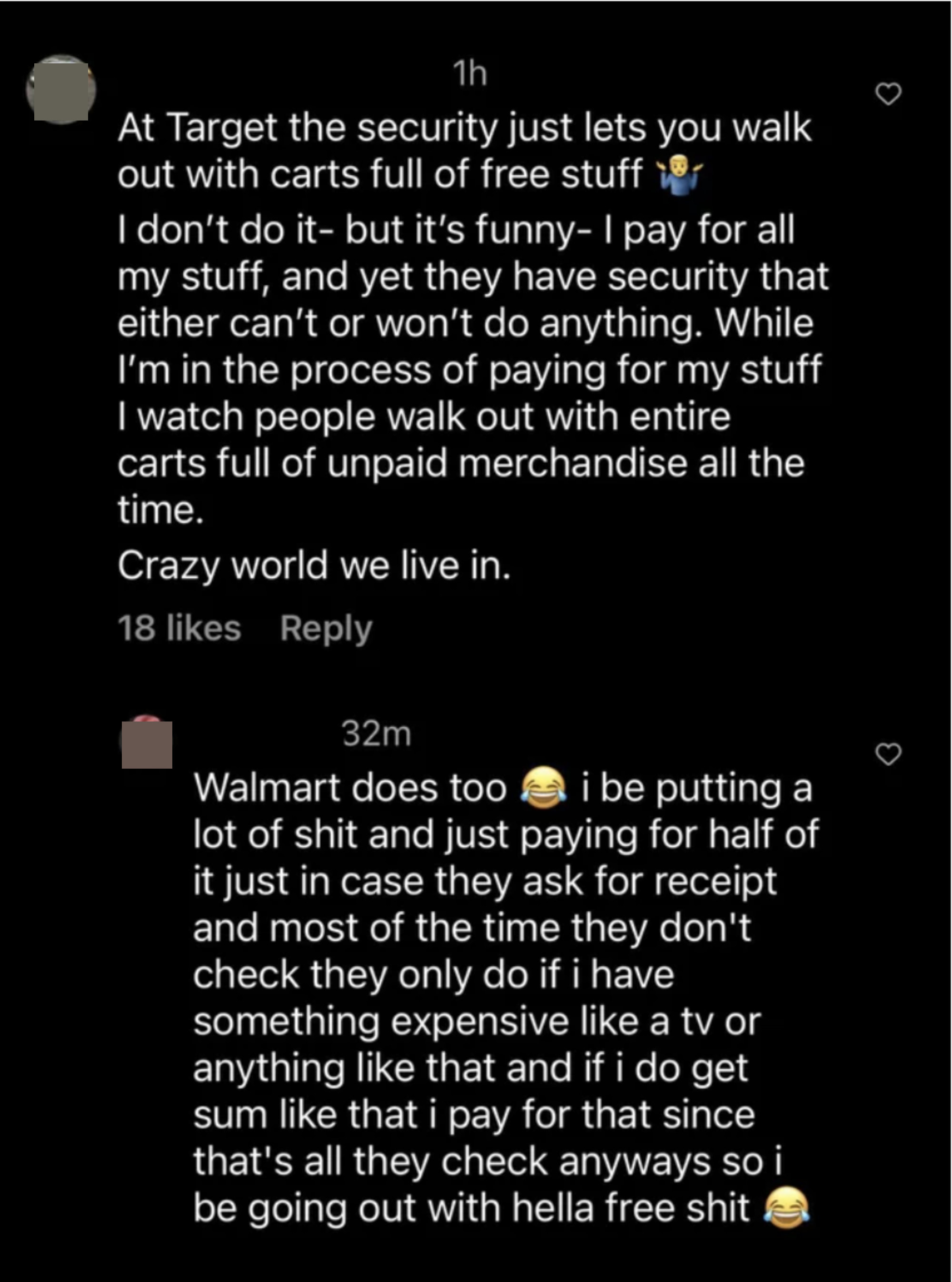 someone responding that they steal from walmart all the time