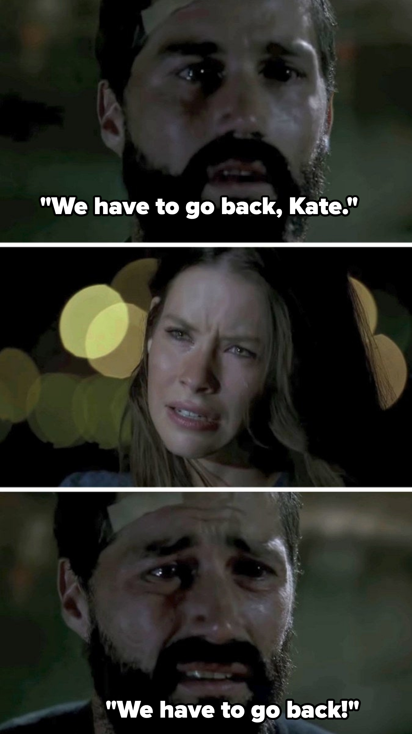 Jack telling Kate &quot;We have to go back!&quot;
