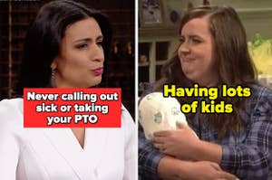 "Never calling out sick or taking your PTO" over a business woman and "having lots of kids" over a woman holding a baby
