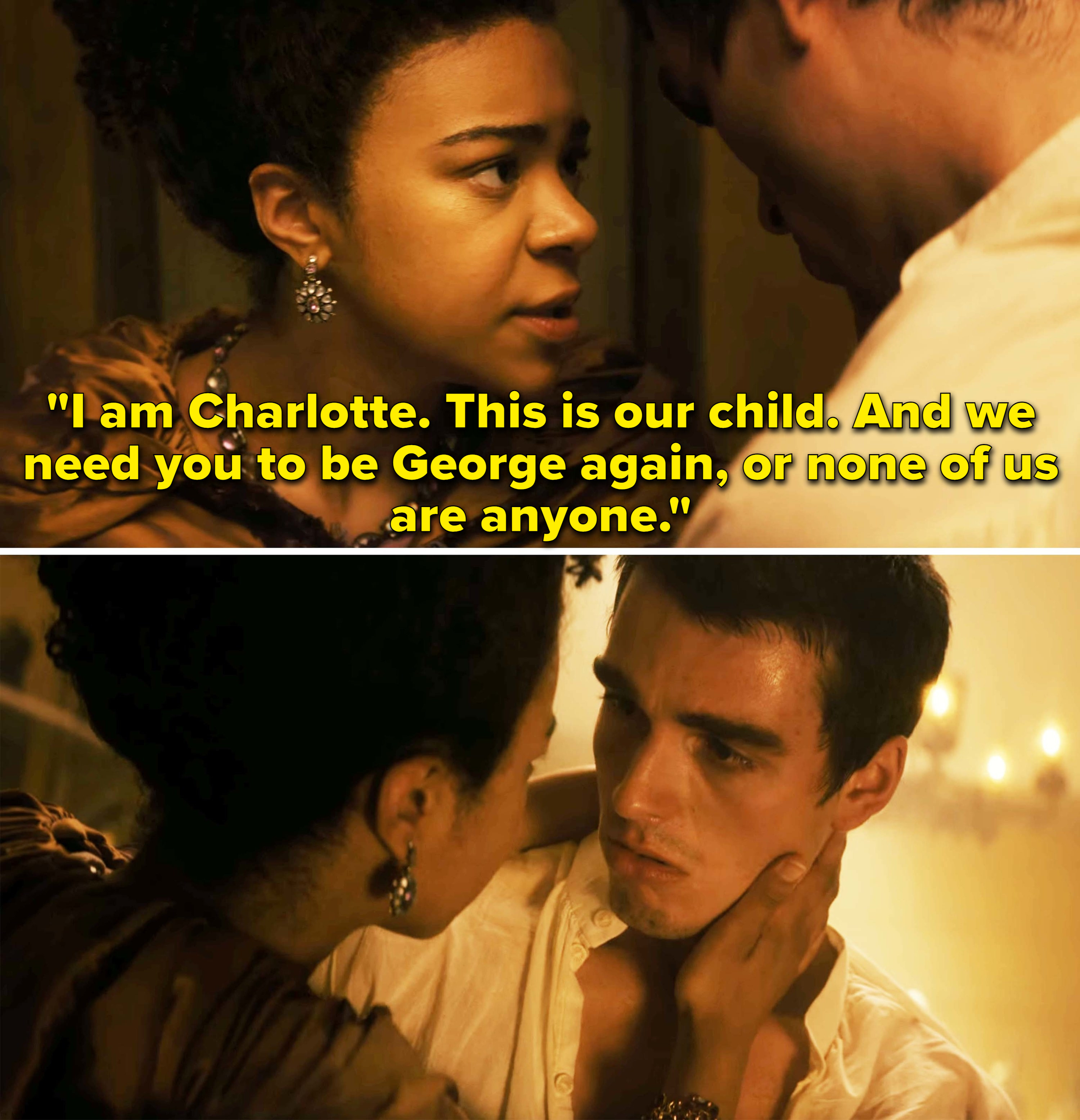 charlotte saying, i am charlotte, this our child, and we need you to be george again, or none of us are anyone