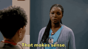 A woman saying, "That makes sense."
