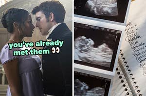 On the left, Kate and Anthony from Bridgerton staring into each other's eyes labeled you've already met them, and on the right, a spiral notebook with names written on it with sonogram pictures of a baby beside it