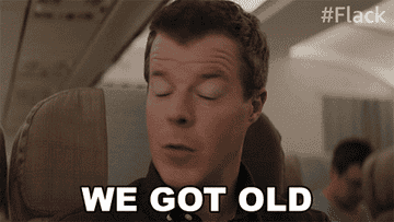A character from &quot;Flack&quot; realizes they've gotten older as they sit on a flight