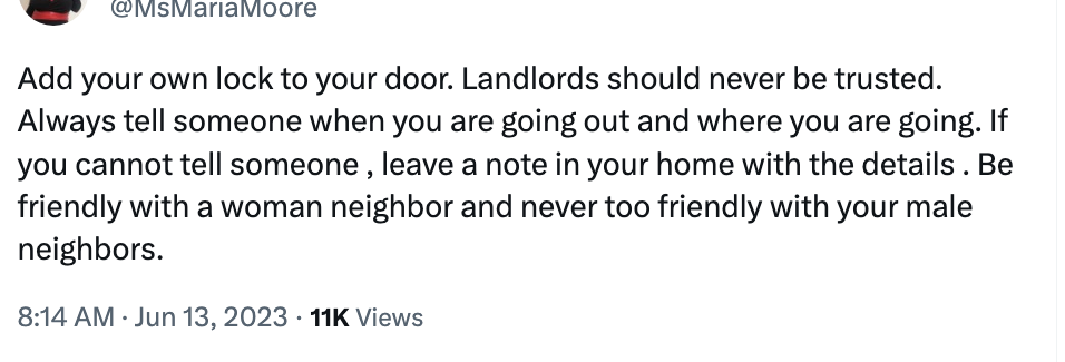 &quot;Add your own lock to your door. Landlords should never be trusted.&quot;