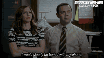 Gina from &quot;Brooklyn Nine-Nine&quot; saying &quot;I would clearly be buried with my phone&quot;