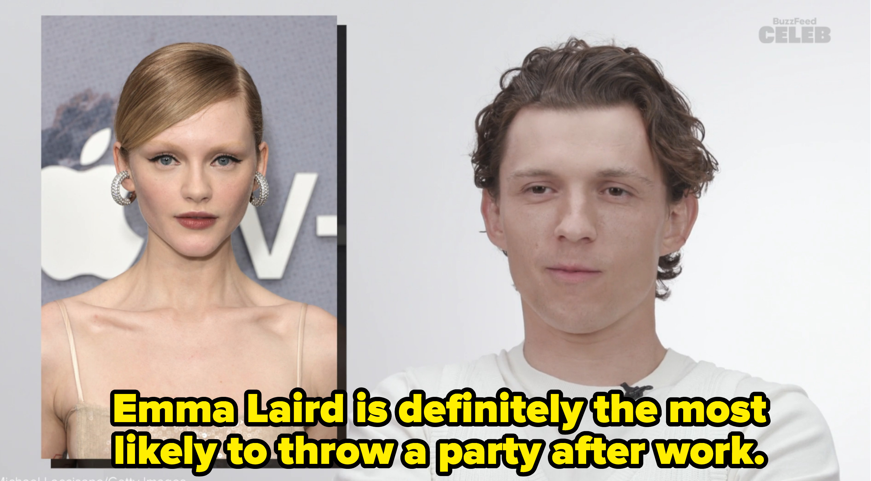 Tom said &quot;Emma Laird is definitely the most likely to throw a party after work&quot;