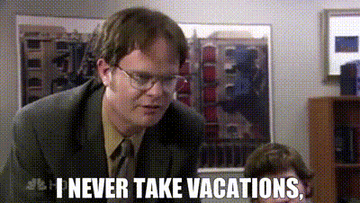 Dwight from &quot;The Office&quot; talking about vacation.