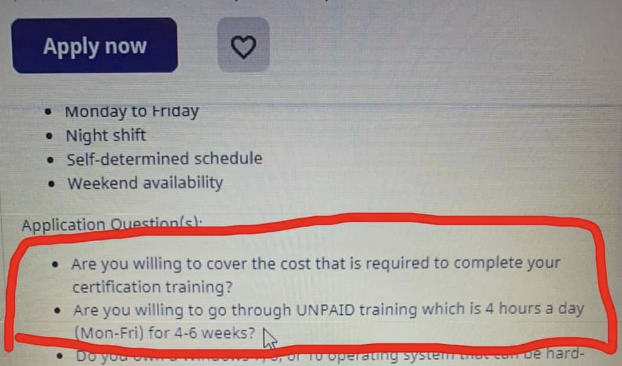 "Are you willing to go through UNPAID training which is 4 hours a day (Mon-Fri) for 4-6 weeks?