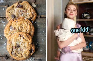 On the left, some chocolate chunk cookies topped with sea salt, and on the right, Daphne from Bridgerton holding a baby labeled one kid