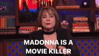 pattie saying, madona is a movie killer