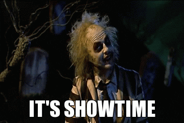 Beetlejuice saying, "It's showtime"