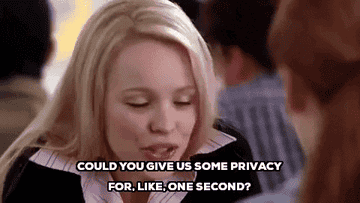 teen girl saying, could you give us some privacy for like on second