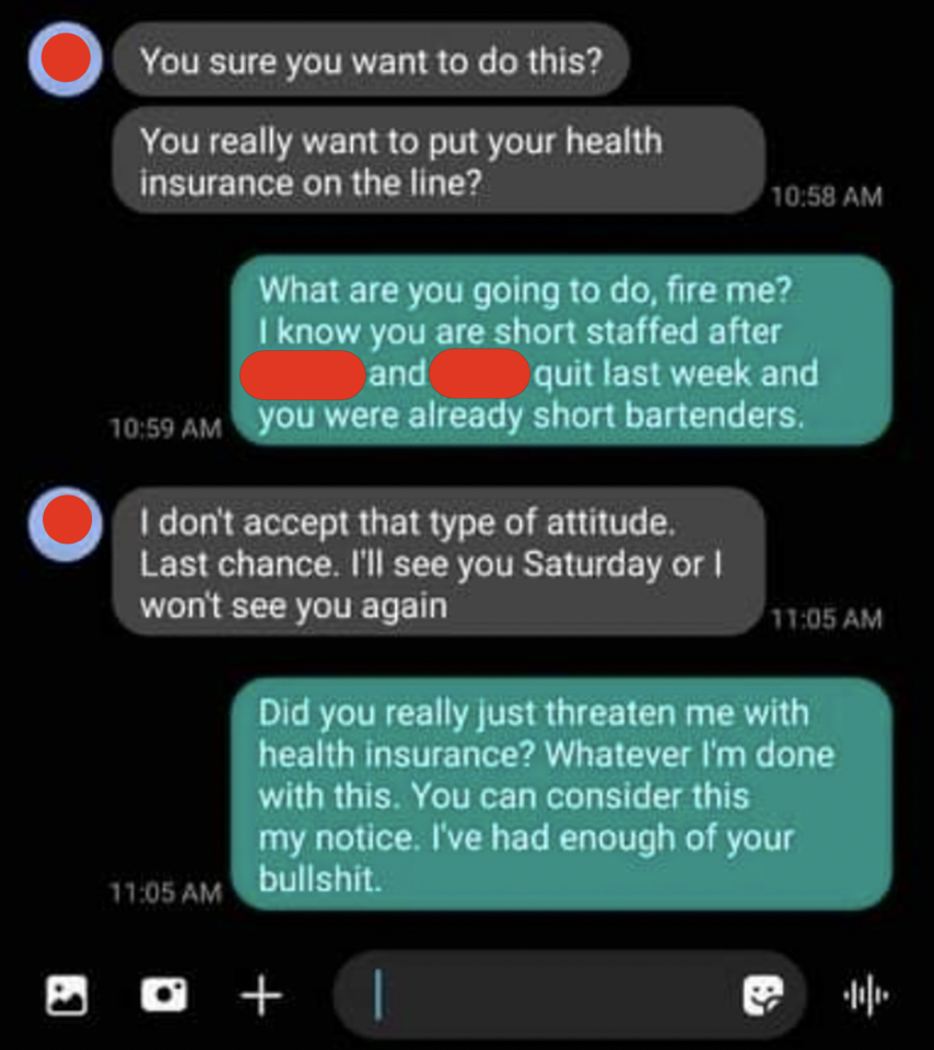 &quot;Did you really just threaten me with health insurance?&quot;