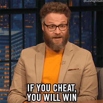 Seth Rogan saying &quot;If you cheat, you will win.&quot;