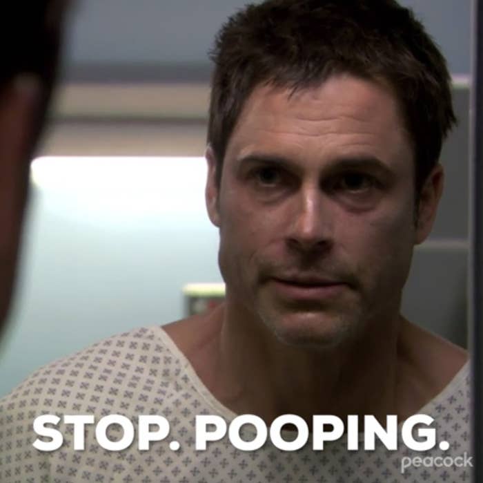 Chris Traeger from &quot;Parks and Rec&quot; in a hospital gown saying &quot;Stop pooping&quot;