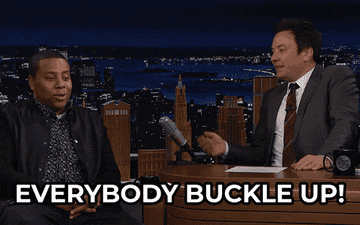 man saying, everybody buckle up