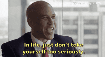 cory booker saying in life just don&#x27;t take yourself too seriously