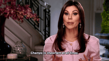 Heather Dubrow saying &quot;champs is important at all time&quot;