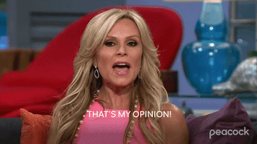 Tamra Judge screaming &quot;that&#x27;s my opinion&quot;