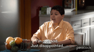 Manny in "Modern Family" saying "I'm not mad, just disappointed"