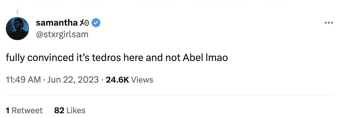One person said, "Fully convinced it's Tedros here and not Abel lmao"