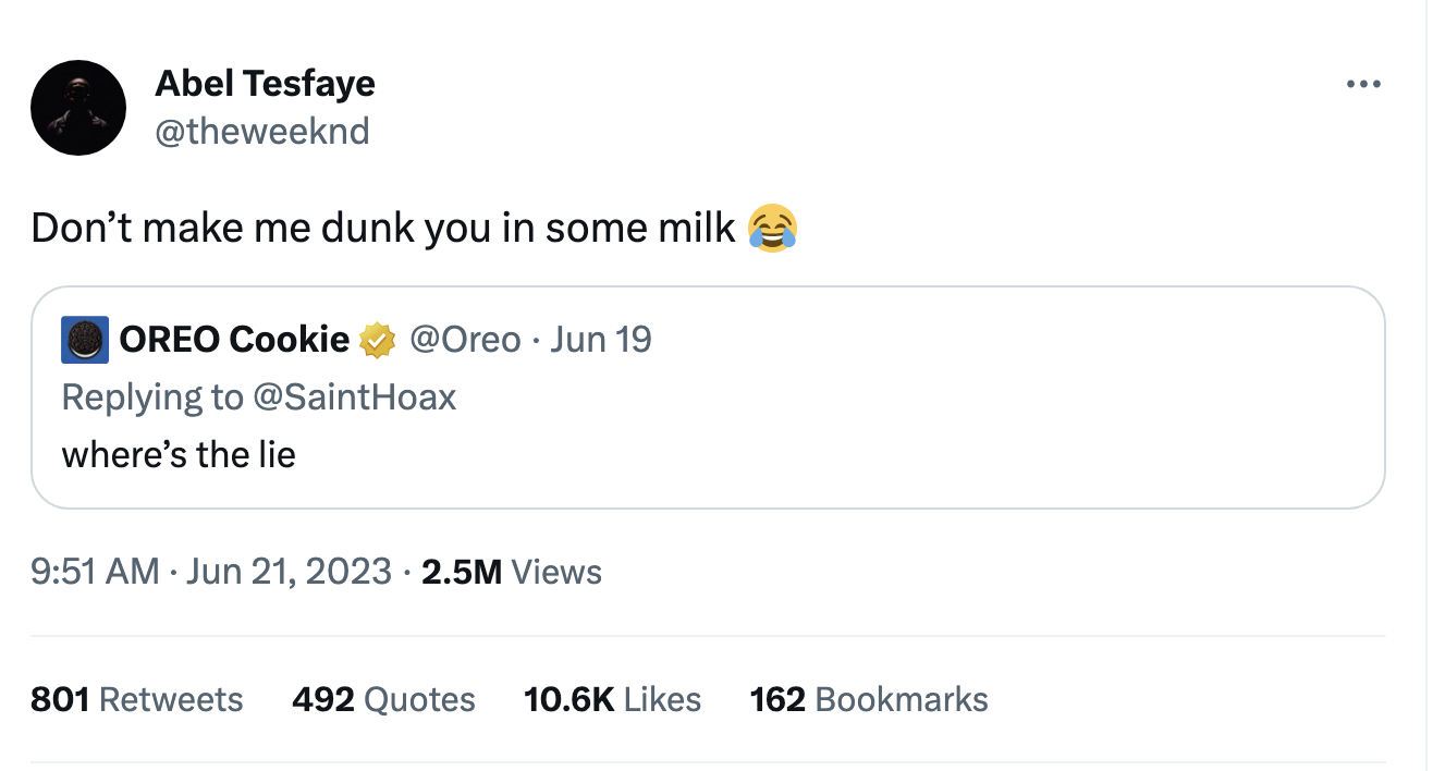 Oreo: &quot;Where&#x27;s the lie&quot; and Abel responds, &quot;Don&#x27;t make me dunk you in some milk&quot; with laugh-cry emoji