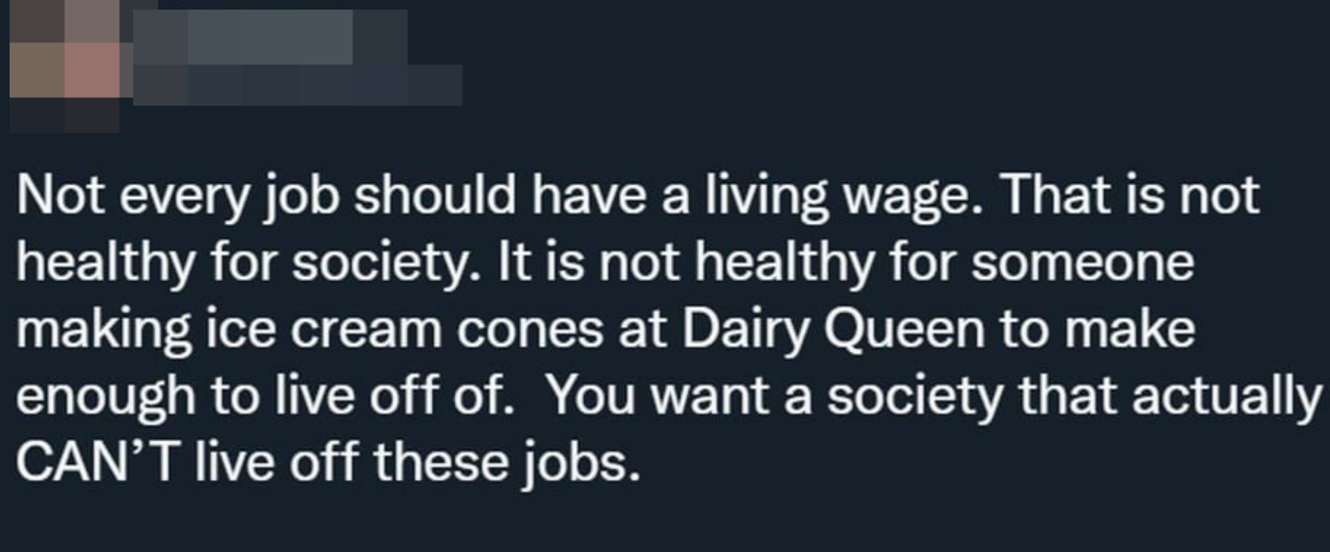 "Not every job should have a living wage."
