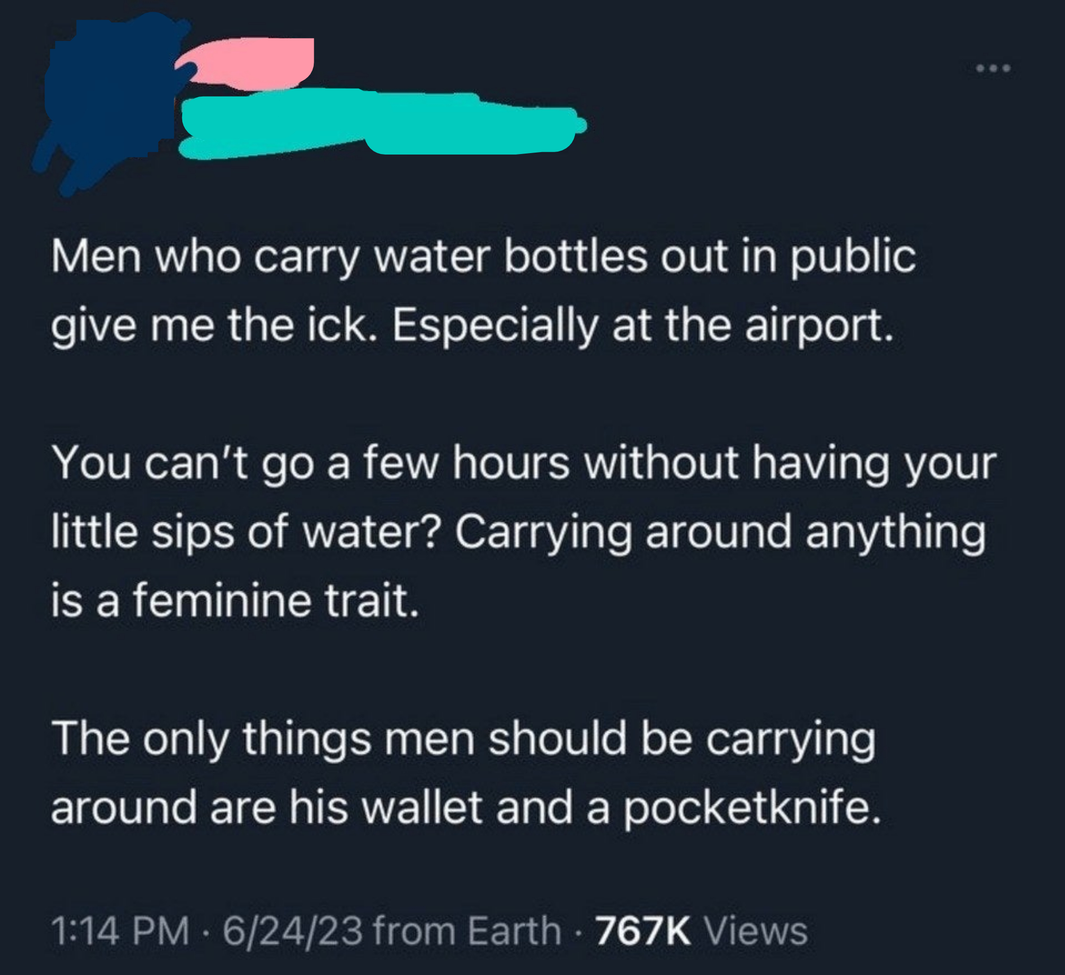 "The only things men should be carrying around are his wallet and a pocketknife."