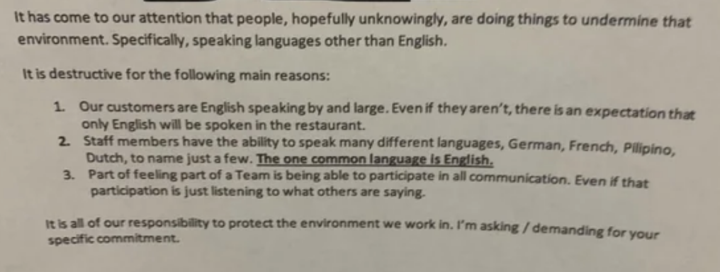 "Even if they aren't, there is an expectation that only English will be spoken in the restaurant."