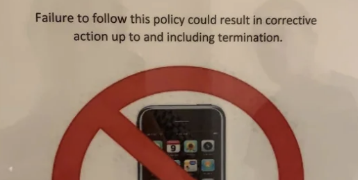 &quot;You can check your phones during your breaks but not in work areas.&quot;