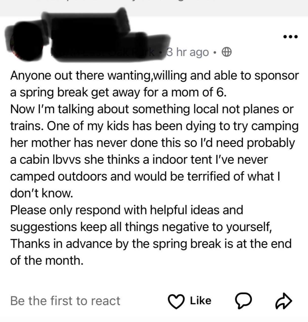 &quot;Anyone out there wanting,willing and able to sponsor a spring break get away for a mom of 6.&quot;