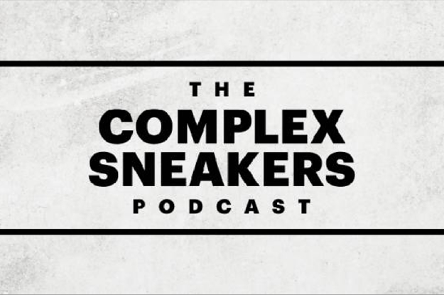 Listen to Episode 1004 Of 'The Complex Sneakers Podcast'