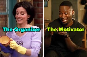 On the left, Monica from Friends washing dishes labeled The Organizer, and on the right, Winston from New Girl pointing both his fingers labeled The Motivator