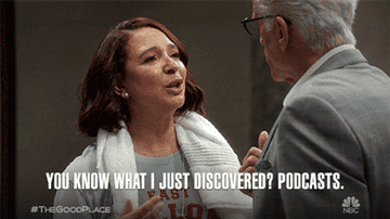 gif of the judge from the good place saying &quot;You know what I just discovered, podcasts&quot;