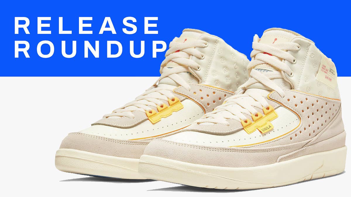 From the Union Los Angeles x Air Jordan 2s to New Balance 'Conversations Amongst Us' pack, here is a complete guide to this week's sneaker releases.