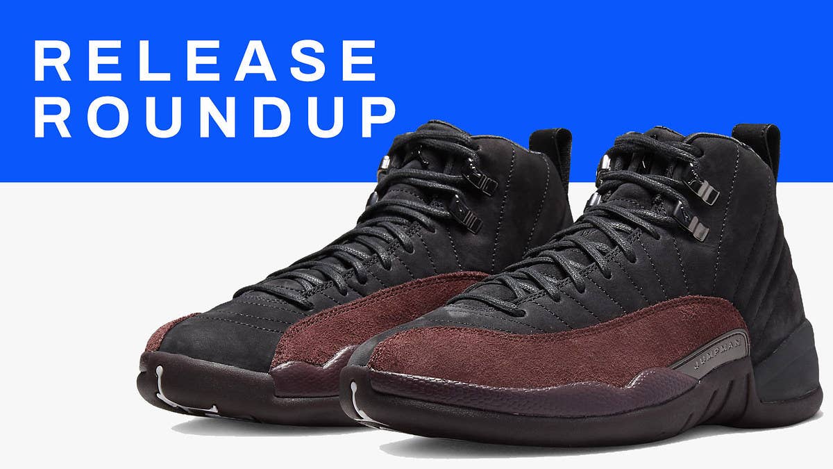 From the A Ma Maniere x Air Jordan 12 to the Supreme x Nike Air Bakin, here is a complete guide to all of this week's best sneaker relaeses.
