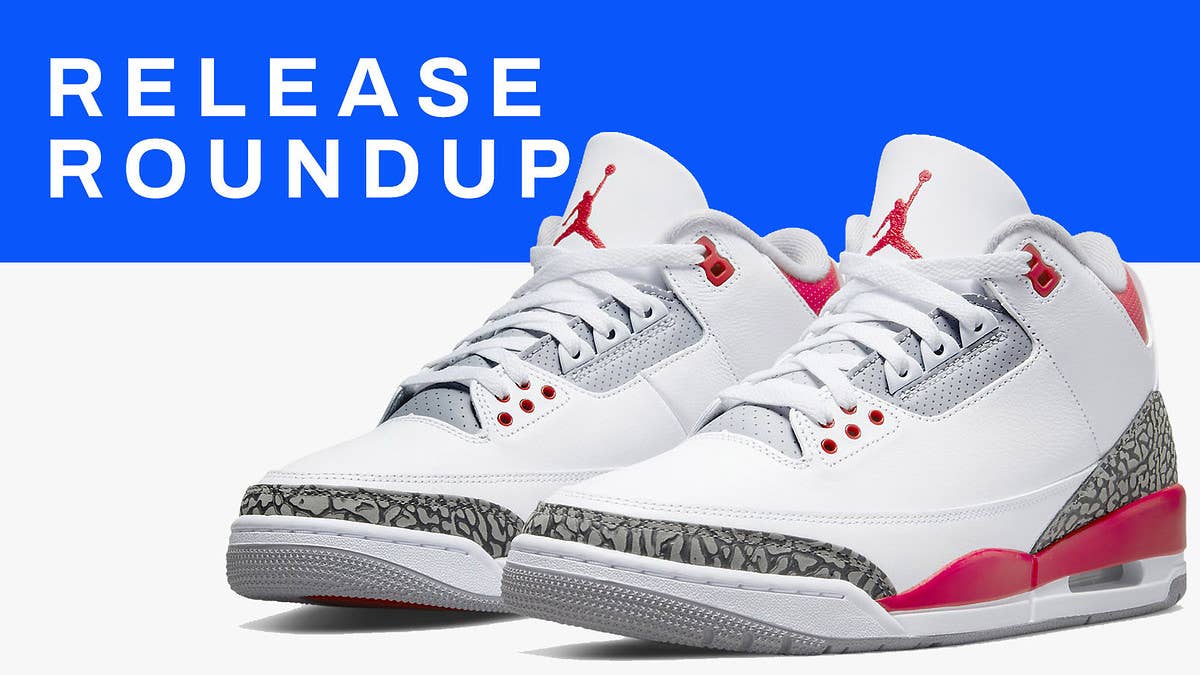 From the 'Fire Red' Air Jordan 3 retro to the Supreme x Nike SB Blazer Mid collab, here is a complete guide to this week's best sneaker releases.